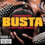 Busta Rhymes - It Ain`t Safe No More - more chartdata