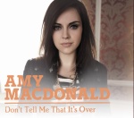 Amy MacDonald - Don`t Tell Me That It`s Over