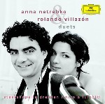 Anna Netrebko & Rolando Villazon - Duets