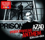 Azad feat. Adel Tawil - Prison Break Anthem (Ich Glaub` An Dich)