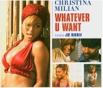 Christina Milian feat. Joe Budden - Whatever U Want