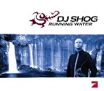 DJ Shog - Running Water