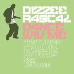 Dizzee Rascal feat. Calvin Harris & Chrome - Dance Wiv Me