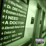 Dr. Dre feat. Eminem & Skylar Grey - I Need A Doctor