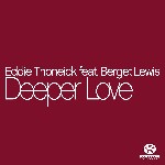 Eddie Thoneick feat. Berget Lewis - Deeper Love