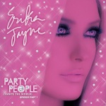 Erika Jayne - Party People (Ignite The World) - Remixes Part 1