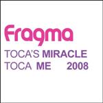 Fragma - Toca`s Miracle