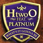H Two O feat. Platnum- What`s It Gonna Be