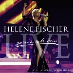 Helene Fischer - Best Of Helene Fischer Live - So Wie Ich Bin