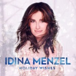 Idina Menzel - Holiday Wishes