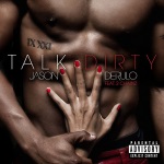 Jason Derulo feat. 2 Chainz - Talk Dirty