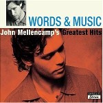 Words & Music: The Best Of John Mellencamp