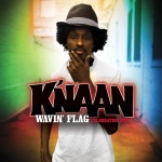 K`Naan - Wavin` Flag