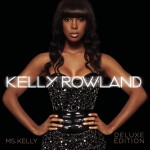 Kelly Rowland - Ms Kelly (Deluxe Edition)