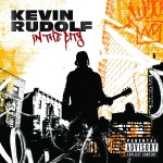 Kevin Rudolf - In The City