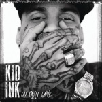 Kid Ink - My Own Lane