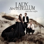 Lady Antebellum - Own The Night