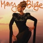 Mary J. Blige - My Life II... The Journey Continues (Act 1)