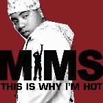 Mims - This Is Why I`m Hot