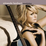 Miranda Lambert - Revolution