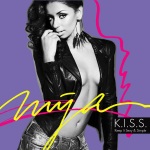 Mya - K.I.S.S. (Keep It Sexy & Simple)