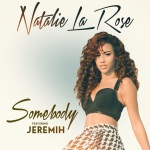 Natalie La Rose feat. Jeremih - Somebody