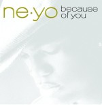 Ne-Yo - Because Of You