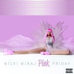 Nicki Minaj - Pink Friday