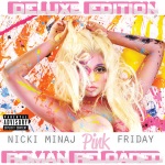 Nicki Minaj - Pink Friday... Roman Reloaded