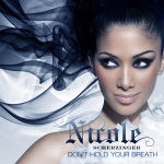 Nicole Scherzinger - Don`t Hold Your Breath