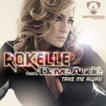Rokelle - Take Me Away