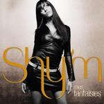 Shy`m - Mes Fantaisies