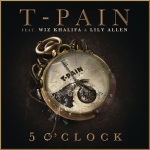 T-Pain feat. Wiz Khalifa & Lily Allen - 5 O`Clock
