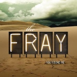 The Fray - You Found Me