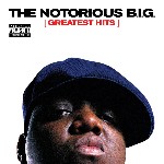 the Notorious B.I.G. - Greatest Hits