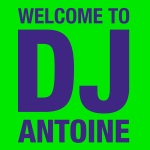 DJ Antoine - Welcome To DJ Antoine