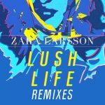 Zara Larsson - Lush Life